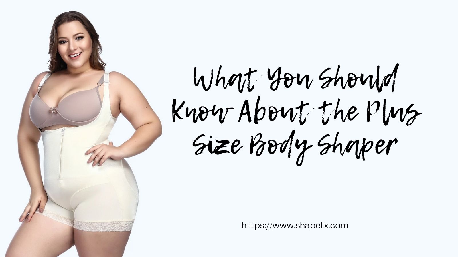 What You Should Know About the Plus Size Body Shaper